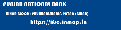 PUNJAB NATIONAL BANK  BIHAR BLOCK: PHULWARISHARIF,PATNA (BIHAR)    ifsc code